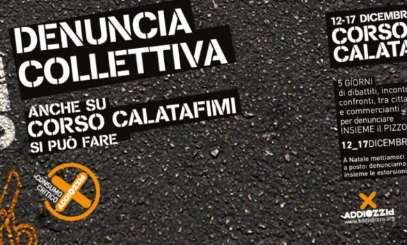 «No al racket, non pagate»: campagna di Addiopizzo in corso Calatafimi e in altre zone del mandamento mafioso palermitano di Pagliarelli