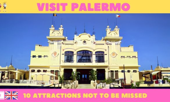 Palermo the 10 Unmissable Attractions | Visit Sicily